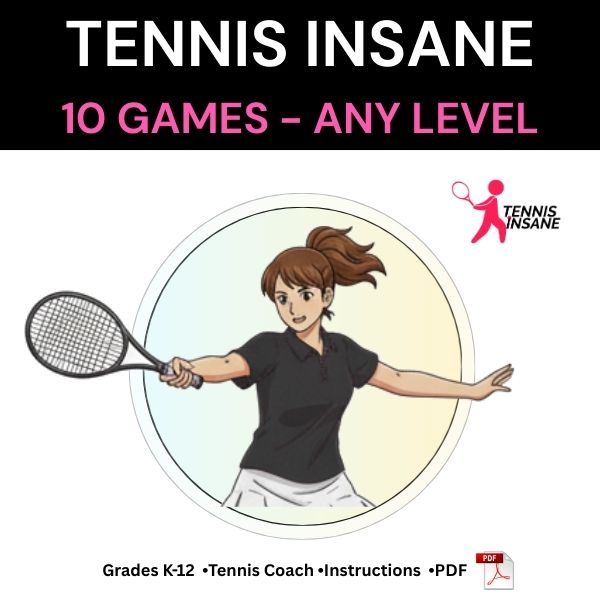Tennis Insane cover page featuring a coach illustration and the title “10 Tennis Games – Any Level” for PE and tennis practice.
